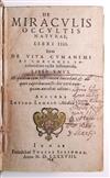 LEMNIUS, LEVINUS.  De miraculis occultis naturae libri IIII. Item de vita cum animi et corporis incolumitate recte instituenda.  1588